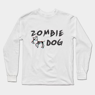 Zombie Dog Long Sleeve T-Shirt